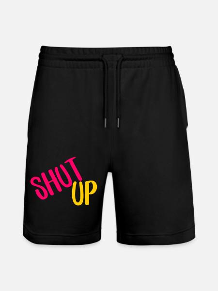 shut up - Stanley/Stella Unisex Bio Joggingshorts Trainer - Schwarz