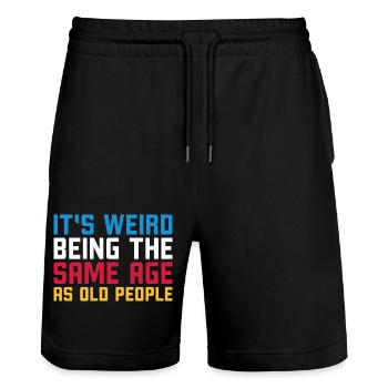 It s weird being the same age as old people - Stanley/Stella Unisex Bio Joggingshorts Trainer  - Schwarz - Vorne - Nik (191cm) & Marisol (170cm)