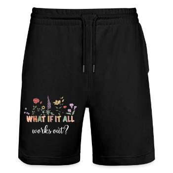 What if everything works out? Flowers - Stanley/Stella Trainer Unisex Organic Jogging Shorts - black - Front - Nik (191cm) & Marisol (170cm)