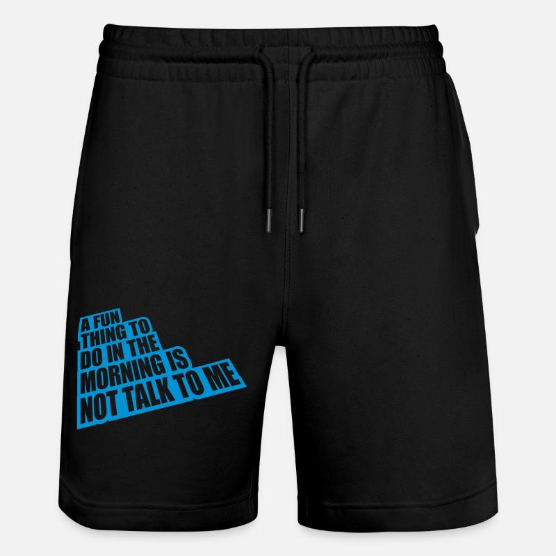 not talk to me - Stanley/Stella Unisex Bio Joggingshorts Trainer - Schwarz