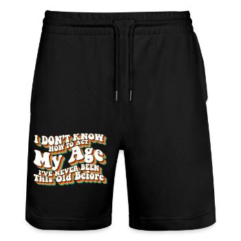 I Don't Know How To Act My Age Funny Adulting - Stanley/Stella Unisex Bio Joggingshorts Trainer  - Schwarz - Vorne - Nik (191cm) & Marisol (170cm)