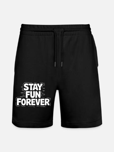 STAY FUN FOREVER - Stanley/Stella Trainer Unisex Organic Jogging Shorts - black
