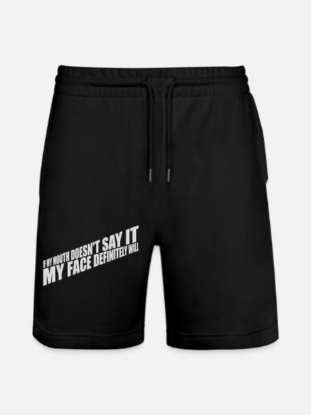 my face definitely will - Stanley/Stella Unisex Bio Joggingshorts Trainer - Schwarz