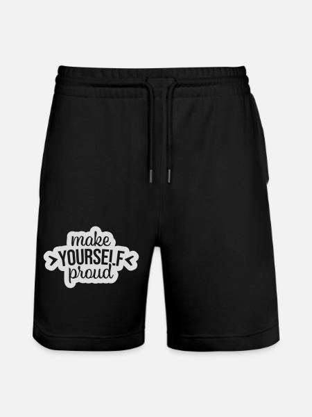 make yourself proud quote - Stanley/Stella Trainer Unisex Organic Jogging Shorts - black