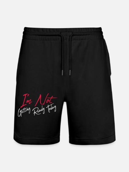 not getting ready today - Stanley/Stella Unisex Bio Joggingshorts Trainer  - Schwarz
