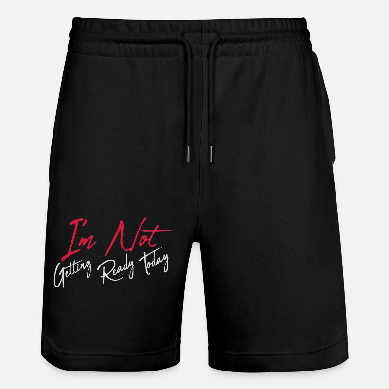 not getting ready today - Stanley/Stella Unisex Bio Joggingshorts Trainer  - Schwarz