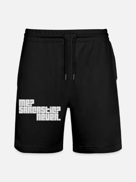 me sarcastic never quote - Stanley/Stella Trainer Unisex Organic Jogging Shorts - black
