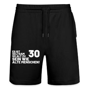 30. Geburtstag Spruch - Es ist seltsam so alt... - Stanley/Stella Unisex Bio Joggingshorts Trainer  - Schwarz - Vorne - Nik (191cm) & Marisol (170cm)