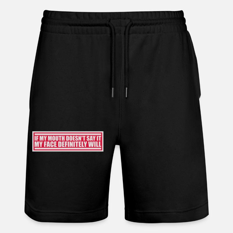 my face definitely will - Stanley/Stella Unisex Bio Joggingshorts Trainer  - Schwarz