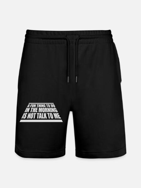 not talk to me - Stanley/Stella Trainer Unisex Organic Jogging Shorts - black