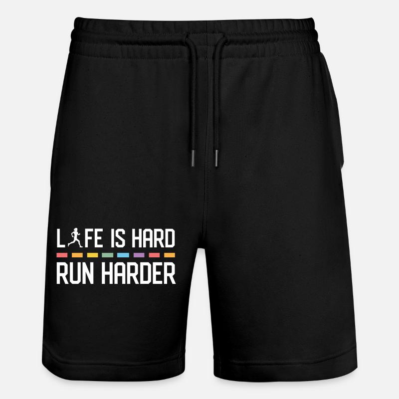 Life is Hard. Run Harder. - Stanley/Stella Trainer Unisex Organic Jogging Shorts - black