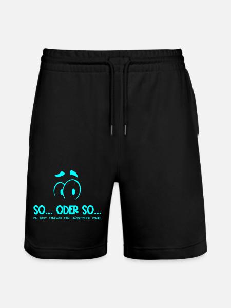 So...Oder So: Hässlicher Vogel - Türkis - Stanley/Stella Unisex Bio Joggingshorts Trainer  - Schwarz