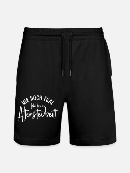 Mir doch egal Ich bin in Altersteilzeit - Stanley/Stella Unisex Bio Joggingshorts Trainer - Schwarz