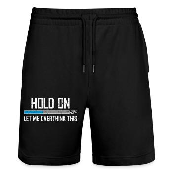 Hold On Let Me Overthink This Loading Bar Loading - Stanley/Stella Trainer Unisex Organic Jogging Shorts - black - Front - Nik (191cm) & Marisol (170cm)