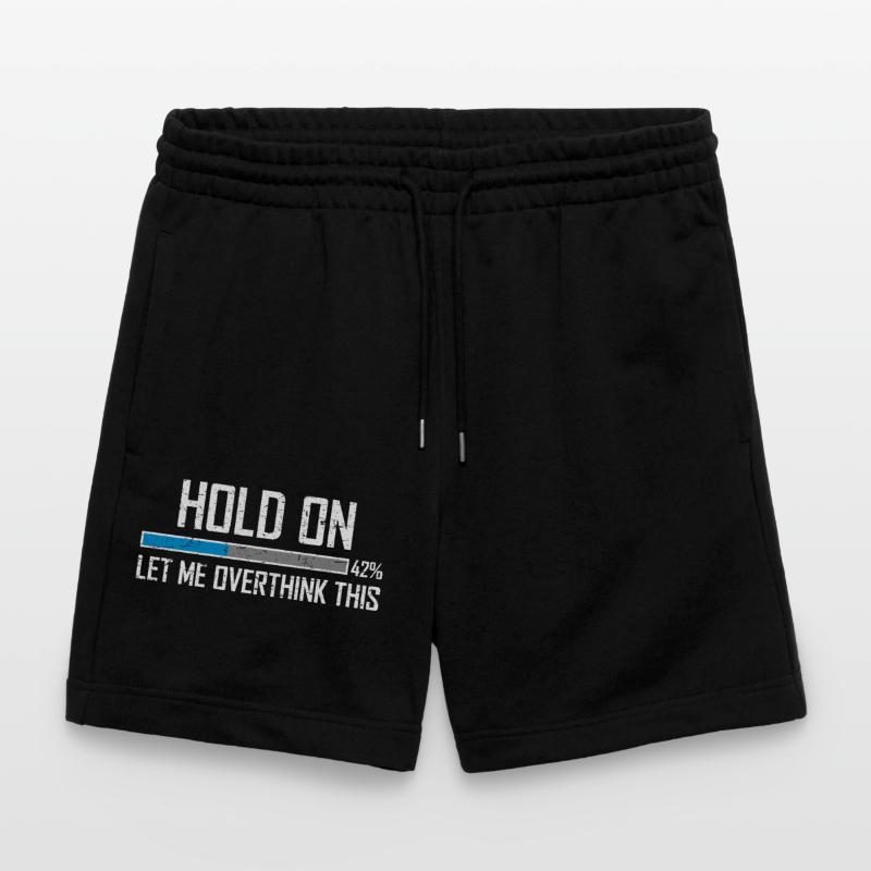 Hold On Let Me Overthink This Loading Bar Loading Stanley/Stella Trainer Unisex Organic Jogging Shorts