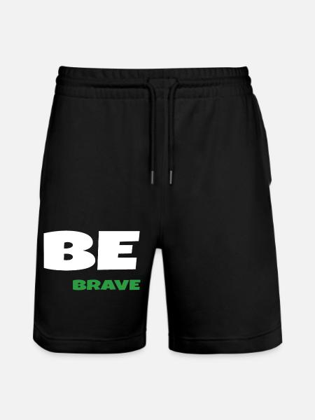 Be Brave - Stanley/Stella Trainer Unisex Organic Jogging Shorts - black