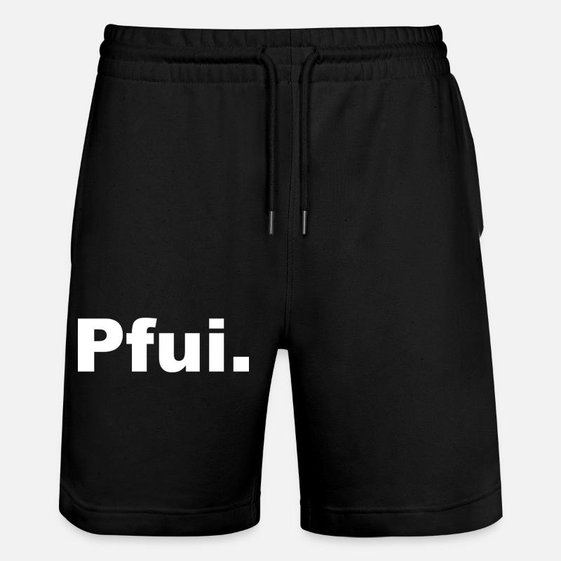 PFUI Statemant T-Shirt - Stanley/Stella Unisex Bio Joggingshorts Trainer  - Schwarz