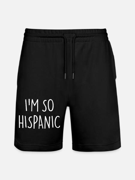 I'M SO HISPANIC - Stanley/Stella Unisex Bio Joggingshorts Trainer  - Schwarz