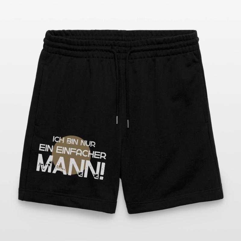 Ich bin nur ein einfacher Mann Stanley/Stella Unisex Bio Joggingshorts Trainer 