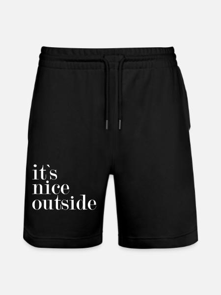 It's nice outside - - Stanley/Stella Trainer Unisex Organic Jogging Shorts - black