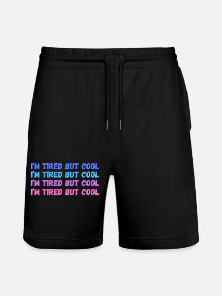 Sentimental Tired But Cool inscription - Stanley/Stella Trainer Unisex Organic Jogging Shorts - black