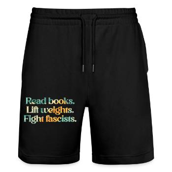 Read books. Lift weights. Fight fascists. - Stanley/Stella Trainer Unisex Organic Jogging Shorts - black - Front - Nik (191cm) & Marisol (170cm)