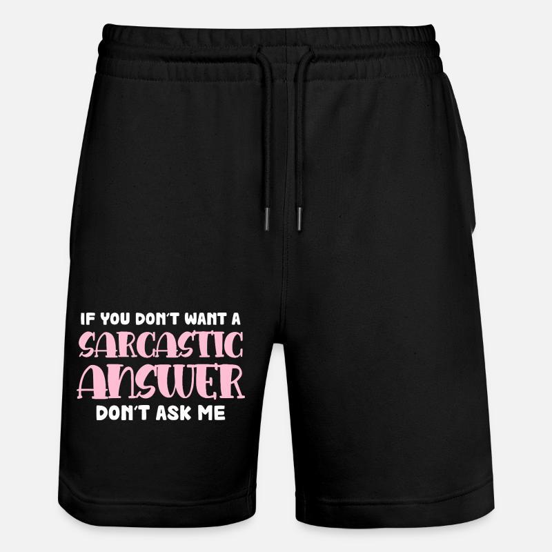 Réponse sarcastique disant - Short de jogging bio TRAINER Stanley/Stella unisexe - noir
