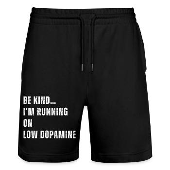 Sei nett, ich laufe auf niedrigem Dopaminspiegel - Stanley/Stella Unisex Bio Joggingshorts Trainer  - Schwarz - Vorne - Nik (191cm) & Marisol (170cm)