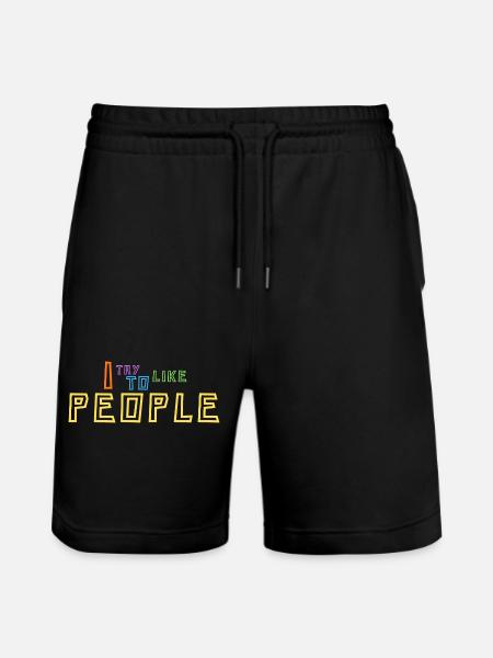 I Try To Like People - Stanley/Stella Trainer Unisex Organic Jogging Shorts - black