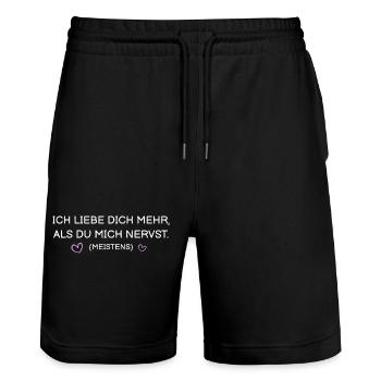 Ich liebe dich mehr als du mich nervst (meistens) - Stanley/Stella Unisex Bio Joggingshorts Trainer  - Schwarz - Vorne - Nik (191cm) & Marisol (170cm)