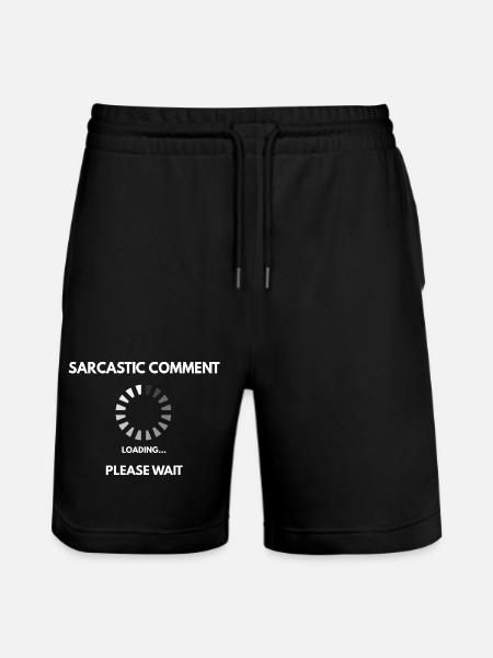 Sarcastic comment loading - Stanley/Stella Trainer Unisex Organic Jogging Shorts - black