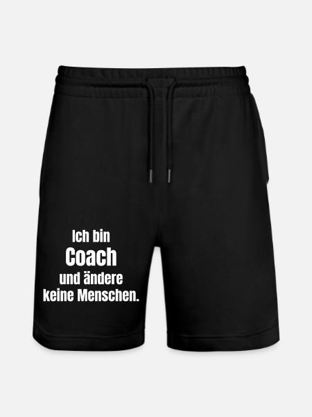 I'm a Coach – Don't Change People - Stanley/Stella Trainer Unisex Organic Jogging Shorts - black