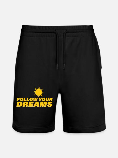Follow Your Dreams - Stanley/Stella Trainer Unisex Organic Jogging Shorts - black