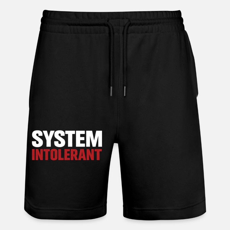 System Intolerant – Strong Statement Design - Stanley/Stella Trainer Unisex Organic Jogging Shorts - black