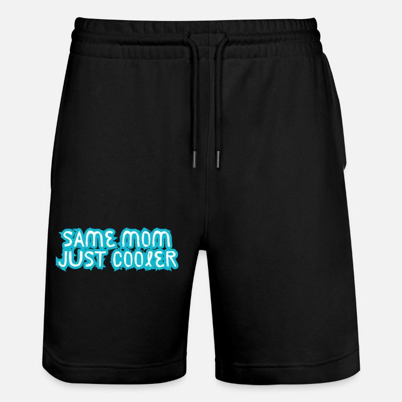 Same Mom Just Cooler - Stanley/Stella Unisex Bio Joggingshorts Trainer  - Schwarz