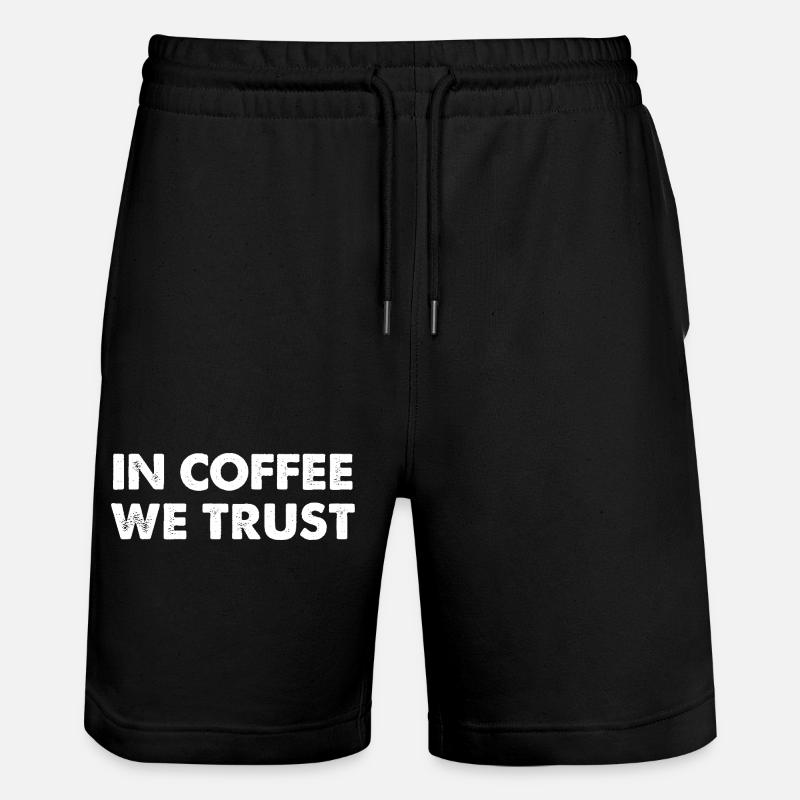 In Coffee We Trust - Stanley/Stella Unisex Bio Joggingshorts Trainer - Schwarz