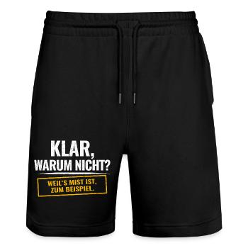 Sure, why not? Sarcastic saying - Stanley/Stella Trainer Unisex Organic Jogging Shorts - black - Front - Nik (191cm) & Marisol (170cm)