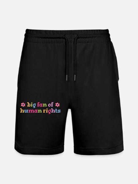 Big fan of human rights statement - Stanley/Stella Trainer Unisex Organic Jogging Shorts - black