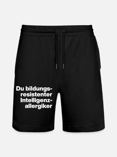 DU BILDUNGSRESISTENTER INTELLIGENZ-ALLERGIKER DUMM - Stanley/Stella Unisex Bio Joggingshorts Trainer - Schwarz