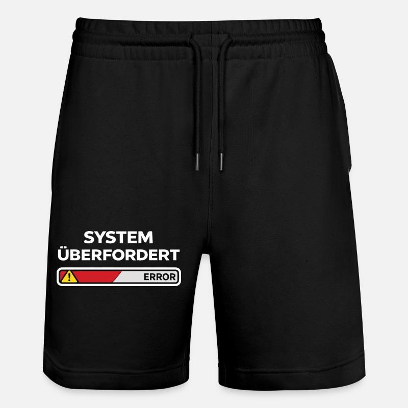 System überfordert Error - Stanley/Stella Unisex Bio Joggingshorts Trainer  - Schwarz