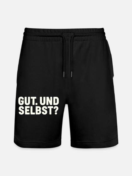 GUT. UND SELBST? - Stanley/Stella Unisex Bio Joggingshorts Trainer - Schwarz