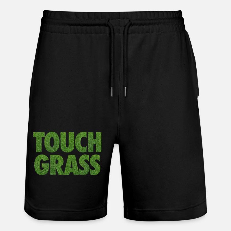 Touch Grass Meme Internet-Slogan - Stanley/Stella Unisex Bio Joggingshorts Trainer  - Schwarz
