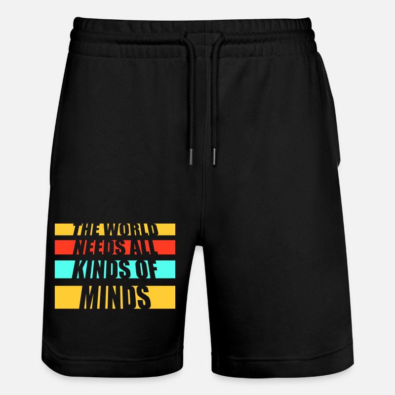 The World Needs All Kinds Of Minds Inspirational - Stanley/Stella Trainer Unisex Organic Jogging Shorts - black