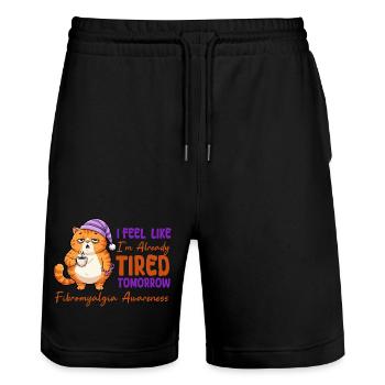 Feel Like I'm Already Tired Tomorrow Fibromyalgia - Stanley/Stella Trainer Unisex Organic Jogging Shorts - black - Front - Nik (191cm) & Marisol (170cm)