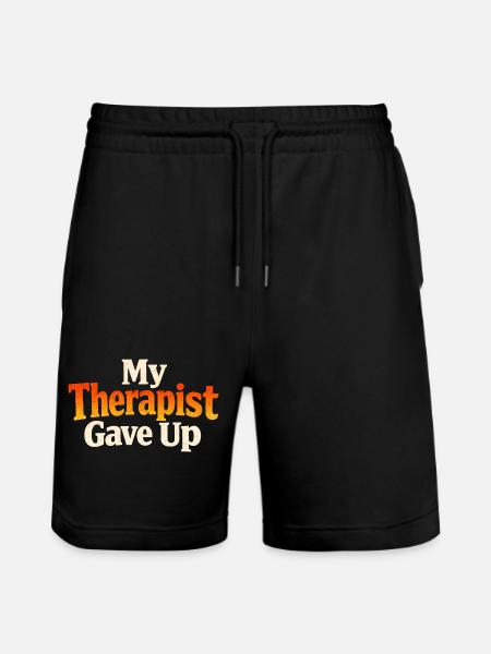 My therapist gave up - Stanley/Stella Trainer Unisex Organic Jogging Shorts - black