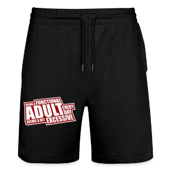 Being A Functional Adult Every Day Seems Excessive - Stanley/Stella Trainer Unisex Organic Jogging Shorts - black - Front - Nik (191cm) & Marisol (170cm)