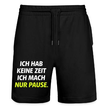 Ich hab keine Zeit Nur Pause - Stanley/Stella Unisex Bio Joggingshorts Trainer  - Schwarz - Vorne - Nik (191cm) & Marisol (170cm)