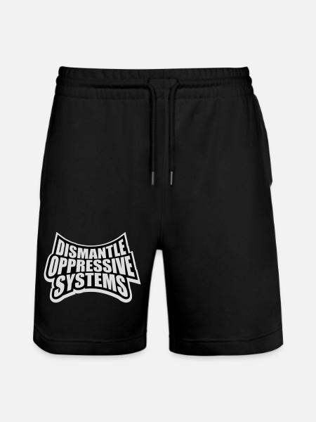 Dismantle Oppressive Systems Activism Statement - Stanley/Stella Trainer Unisex Organic Jogging Shorts - black