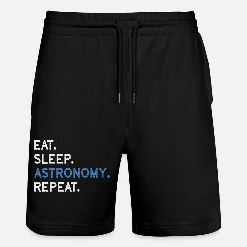 Eat Sleep Astronomy Repeat - Stanley/Stella Trainer Unisex Organic Jogging Shorts - black