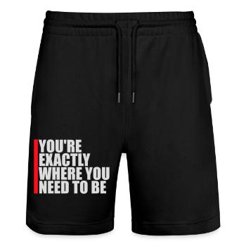 You're Exactly Where You Need To Be Inspiring - Stanley/Stella Trainer Unisex Organic Jogging Shorts - black - Front - Nik (191cm) & Marisol (170cm)